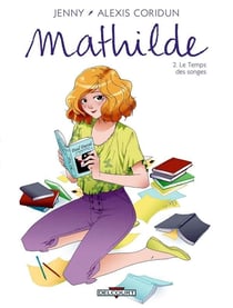 Mathilde Tome 2 - le temps des songes