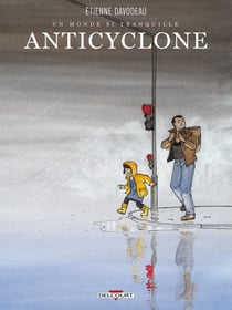 Un monde si tranquille Tome 2 - anticylone