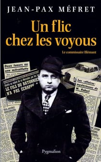 Un flic chez les voyous - le commissaire Blémant