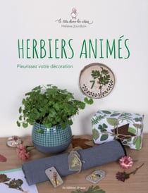 Herbiers animés - fleurissez votre décoration