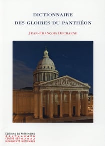 Petit dictionnaire des gloires illustres et inconnues du Panthéon