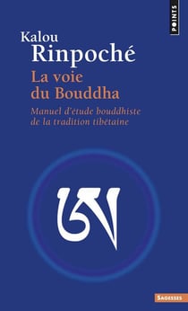 La voie du Bouddha selon la tradition tibétaine