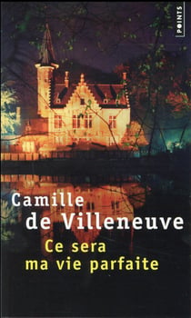 Ce sera ma vie parfaite