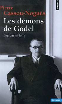 Les démons de Gödel - logique et folie