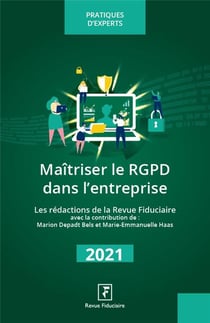 Maitriser le RGPD dans l'entreprise (édition 2022)
