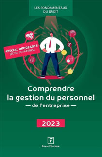 Comprendre la gestion du personnel de l'entreprise (édition 2023)