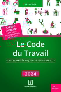 Le code du travail (édition 2024)