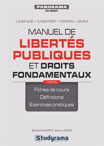 Manuel de libertés publiques et droits fondamentaux - licence, master, CRFPA, ENM (7e édition)