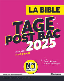 Le choix du succès : La bible du tage post bac (édition 2025)