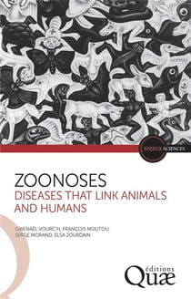 Zoonoses : the ties that bind humans to animals