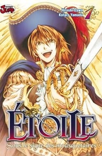 Étoile, sous le signe des mousquetaires Tome 1