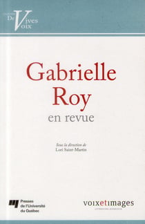 Gabrielle Roy en revue