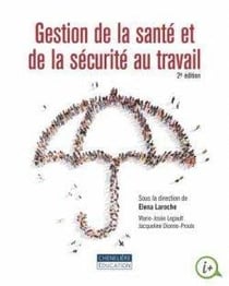 La gestion de la santé et de la sécurité au travail (2e édition)