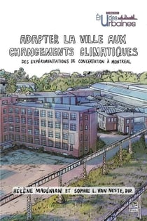 Adapter la ville aux changements climatiques : des expérimentations de concertation à Montréal