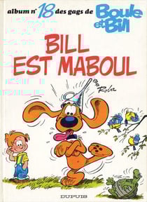 Boule & Bill Tome 18 : Bill est maboul