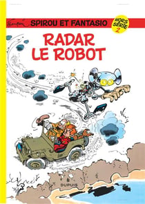 Spirou et Fantasio Hors-Série Tome 2 : Radar le robot