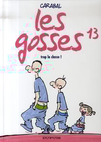Les gosses Tome 13 - trop la classe !