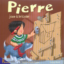 Pierre joue a bricoler