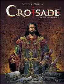 Croisade Tome 7 : le maître des sables