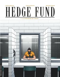 Hedge fund Tome 3 : la stratégie du chaos