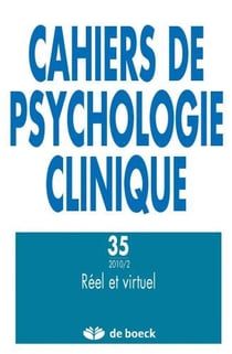 Cahiers de psychologie clinique  n.35 - réel et virtuel