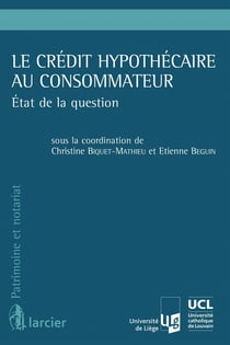 Le crédit hypothécaire au consommateur - état de la question
