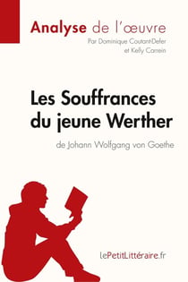 Les souffrances du jeune Werther, de Goethe : analyse complète de l'oeuvre et résumé