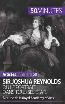 Sir Joshua Reynolds ou le portrait dans tous ses états - à l'aube de la Royal Academy of Arts