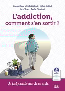 L'addiction, comment en sortir ?