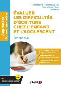Évaluer les difficultés d'écriture chez l'enfant et l'adolescent - échelle ADE (2e édition)