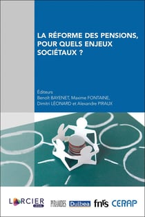 La réforme des pensions, pour quels enjeux sociétaux ?