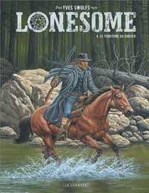 Lonesome Tome 4 : Le territoire du sorcier