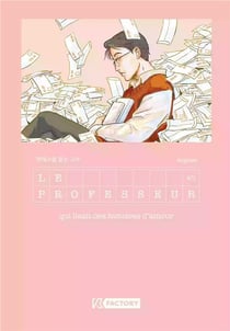 Le professeur qui lisait des histoires d'amour Tome 1