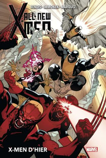 All-New X-Men T01 : X-Men d'hier