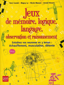 Jeux de mémoire, logique, langage, observation et raisonnement