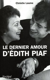 Le dernier amour d'Edith Piaf