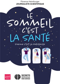 Le sommeil c'est la santé - dormir c'est la préserver