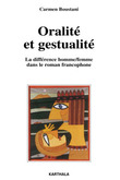 Oralité et gestualité - la différence homme/femmes dans le roman francophone