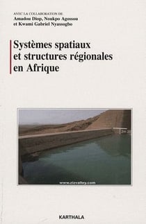 Systèmes spatiaux et structures régionales en Afrique
