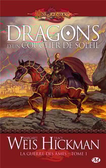 La guerre des âmes Tome 1 : dragons d'un coucher de soleil