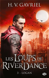 Les loups de Riverdance Tome 3 : Logan