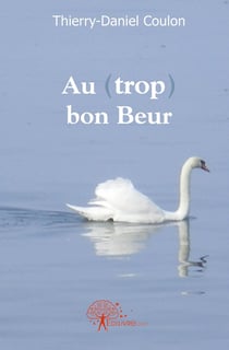 Au (trop) bon beur