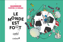 Calendrier 52 semaines - le monde est foot