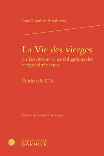 La Vie des vierges ou Les devoirs et les obligations des vierges chrétiennes (Édition de 1714)