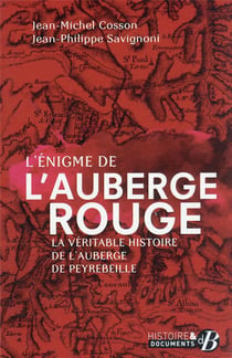 L'énigme de l'Auberge rouge : la véritable histoire de l'auberge de Peyrebeillela