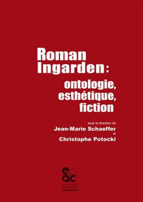 Roman ingarden - ontologie, esthétique, fiction