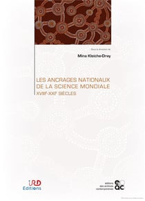 Les ancrages nationaux de la science mondiale, XVIIIe-XXIe siècles