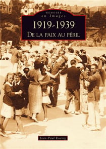 1919-1939 - de la paix au péril