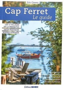 Cap Ferret : le guide