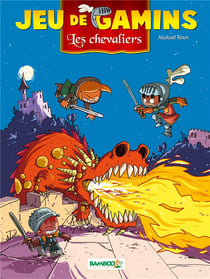 Jeu de gamins Tome 3 : les chevaliers